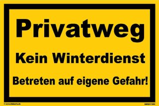 Privatweg Schild – Kein Winterdienst, Warnschild wetterfest & langlebig