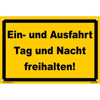 Hinweisschild – Ein- und Ausfahrt Tag und Nacht freihalten (40x60 cm gelocht)