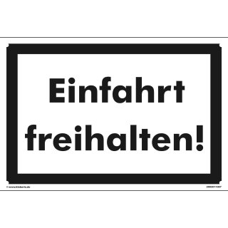 Hinweisschild – Einfahrt freihalten (20x30 cm gelocht)