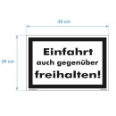 Einfahrt freihalten Schild – Auch gegenüber beachten (20x30 cm)