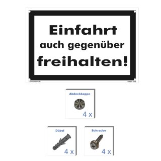Einfahrt freihalten Schild – Auch gegenüber beachten (30x45 cm gelocht & Kit)