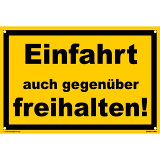 Warnschild - Einfahrt freihalten – Auch gegenüber (20x30 cm gelocht)