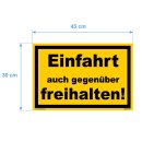 Warnschild - Einfahrt freihalten – Auch gegenüber (30x45 cm gelocht & Kit)