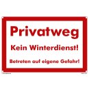 Privatweg Schild - kein Winterdienst betreten auf eigene Gefahr (20x30 cm gelocht)