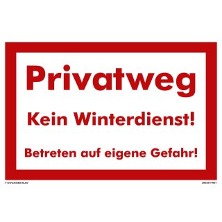 Privatweg Schild - kein Winterdienst betreten auf eigene Gefahr (30x45 cm)
