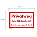 Privatweg Schild - kein Winterdienst betreten auf eigene Gefahr (40x60 cm gelocht & Kit)