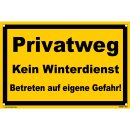 Privatweg Schild – Kein Winterdienst & Betreten auf eigene Gefahr (30x45 cm gelocht)