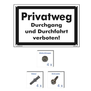 Privatweg Schild - Durchgang und Durchfahrt verboten (20x30 cm gelocht & Kit)