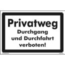 Verbotsschild Parkverbot - Privatweg Durchgang und Durchfahrt verboten! - Warnhinweis 40 x 60 cm gelocht