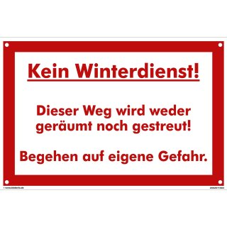 Kein Winterdienst Schild - Betreten auf eigene Gefahr (40x60 cm gelocht)