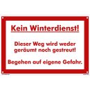 Kein Winterdienst Schild - Betreten auf eigene Gefahr (40x60 cm gelocht)