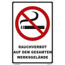 Verbotsschild Rauchverbot - Rauchverbot auf dem gesamten Werksgelände - Warnhinweis