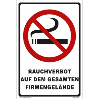 Verbotsschild Rauchverbot - Rauchverbot auf dem gesamten Firmengelände - Warnhinweis 40 x 60 cm