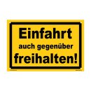 Einfahrt freihalten Schild – robustes Parkplatzschild aus Kunststoff (20 x 30 cm mit Bohrlöchern)